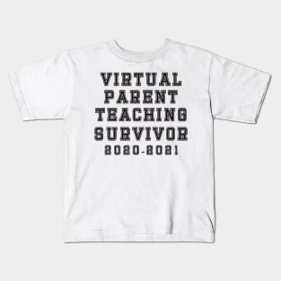 Virtual Parent Teaching Survivor 2020 To 2021 Kids T-Shirt